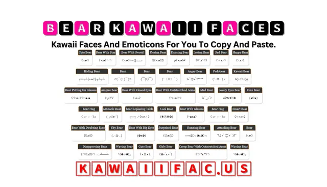 Bear Kawaii Faces & Emoticon ʕ •ᴥ•ʔ