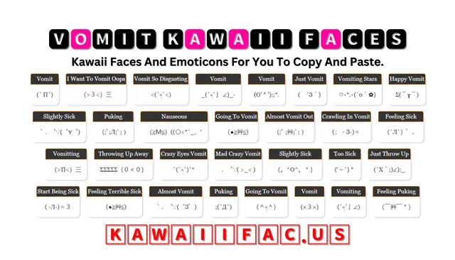 Vomit Kawaii Faces & Emoticon (´ Π`)
