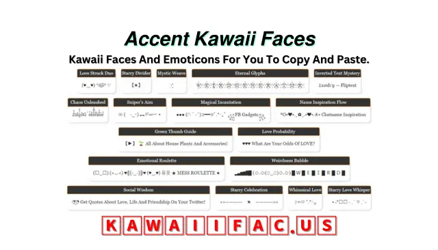 Accent Kawaii Faces Emoticons (♥‿♥) ٩͡๏̯͡๏۶ツ